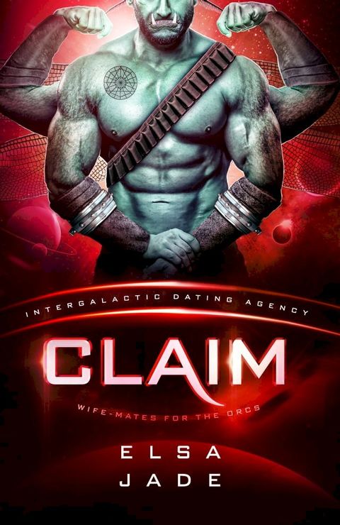 Claim: Wife-Mates for the Orcs #3(Kobo/電子書)