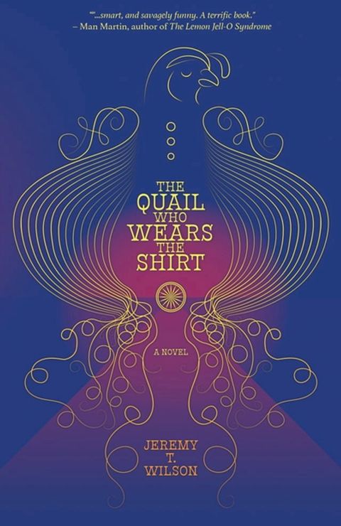 The Quail Who Wears The Shirt(Kobo/電子書)