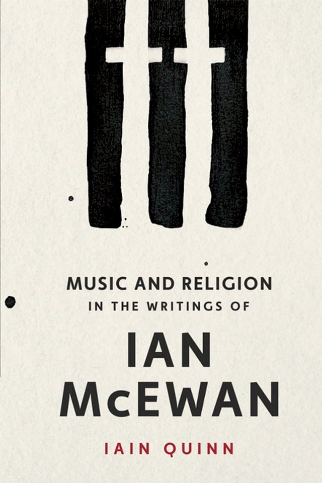  Music and Religion in the Writings of Ian McEwan(Kobo/電子書)