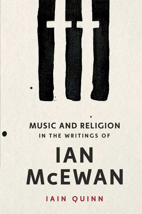 Music and Religion in the Writings of Ian McEwan(Kobo/電子書)