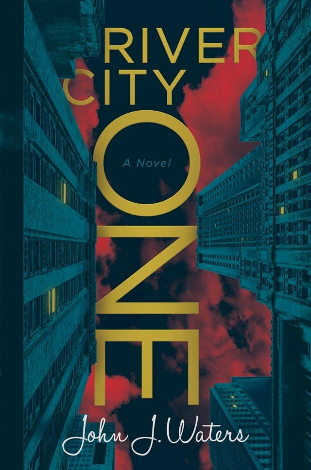  River City One: A Novel(Kobo/電子書)