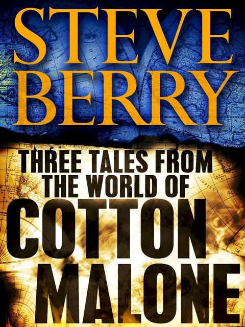 Three Tales from the World of Cotton Malone: The Balkan Escape, The Devil's Gold, and The Admiral's Mark (Short Stories)(Kobo/電子書)