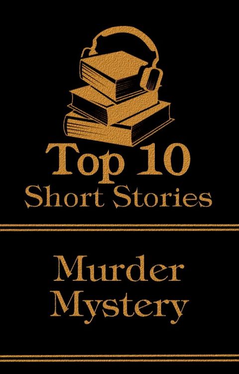 The Top 10 Short Stories - The Murder Mystery(Kobo/電子書)