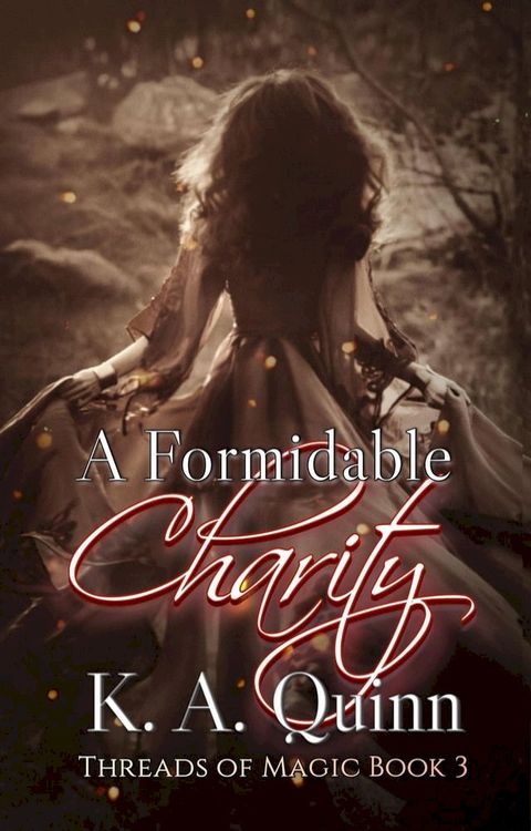 A Formidable Charity: Threads of Magic Book 3(Kobo/電子書)