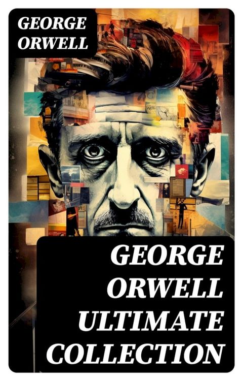 GEORGE ORWELL Ultimate Collection(Kobo/電子書)