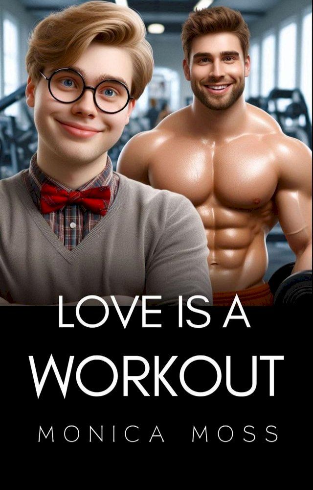  Love Is A Workout(Kobo/電子書)