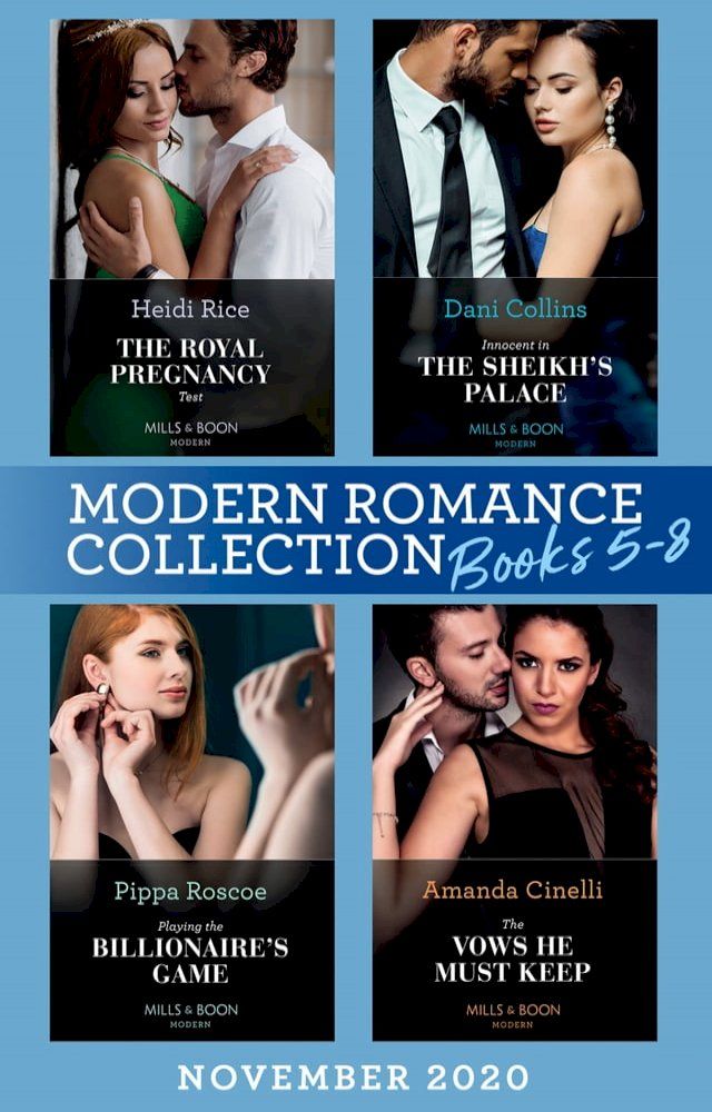  Modern Romance November 2020 Books 5-8: The Royal Pregnancy Test (The Christmas Princess Swap) / Innocent in the Sheikh's Palace / Playing the Billionaire's Game / The Vows He Must Keep(Kobo/電子書)