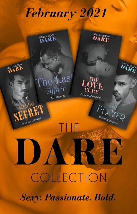 The Dare Collection February 2021: The Last Affair (The Fabulous Golds) / The Love Cure / The Player / Our Little Secret(Kobo/電子書)