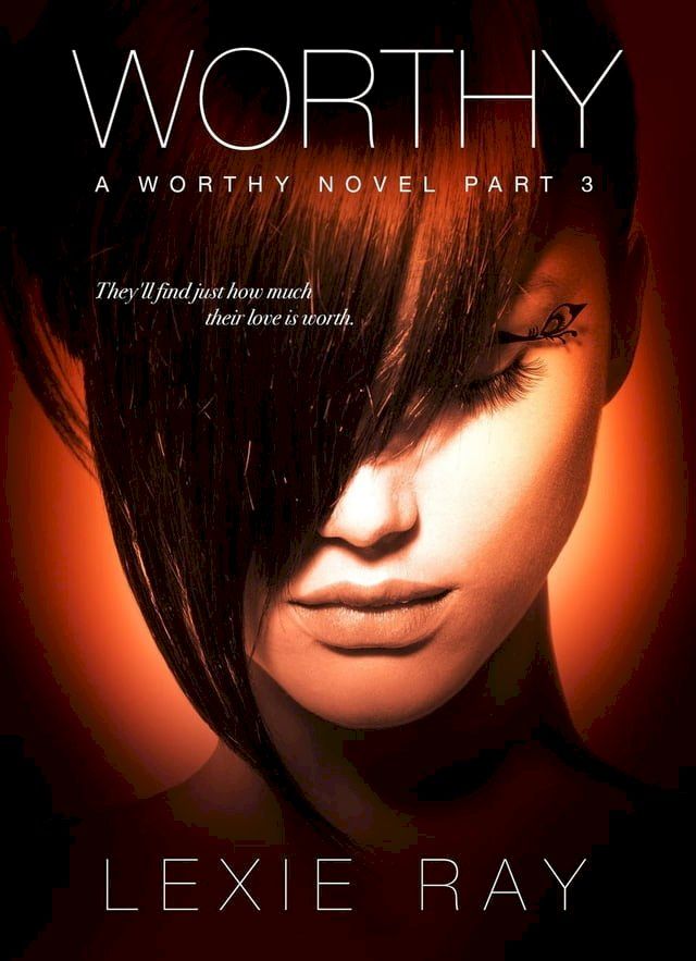  Worthy: Part Three(Kobo/電子書)