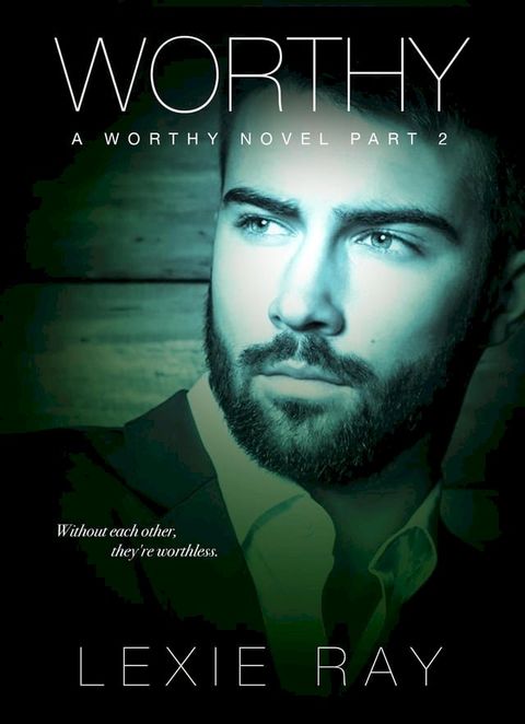 Worthy: Part Two(Kobo/電子書)