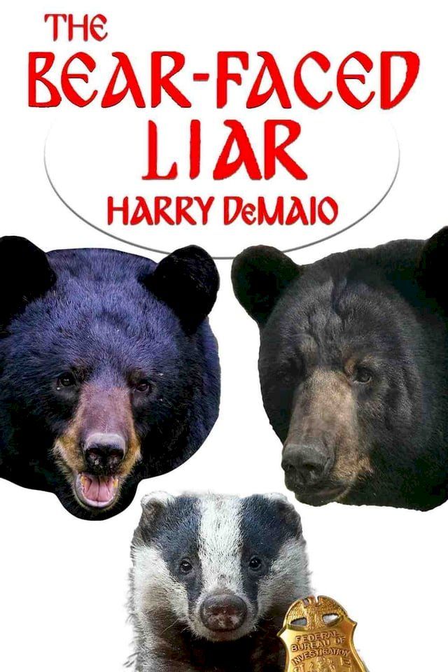  The Bear Faced Liar(Kobo/電子書)