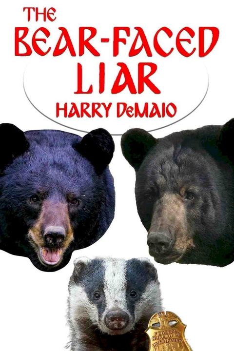 The Bear Faced Liar(Kobo/電子書)