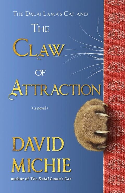 The Dalai Lama’s Cat and the Claw of Attraction(Kobo/電子書)