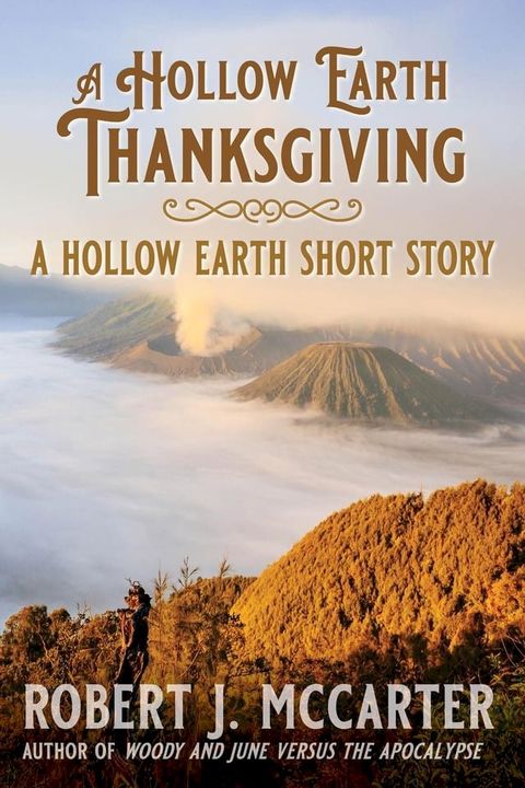 A Hollow Earth Thanksgiving(Kobo/電子書)