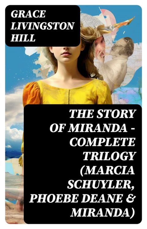 The Story of Miranda - Complete Trilogy (Marcia Schuyler, Phoebe Deane & Miranda)(Kobo/電子書)