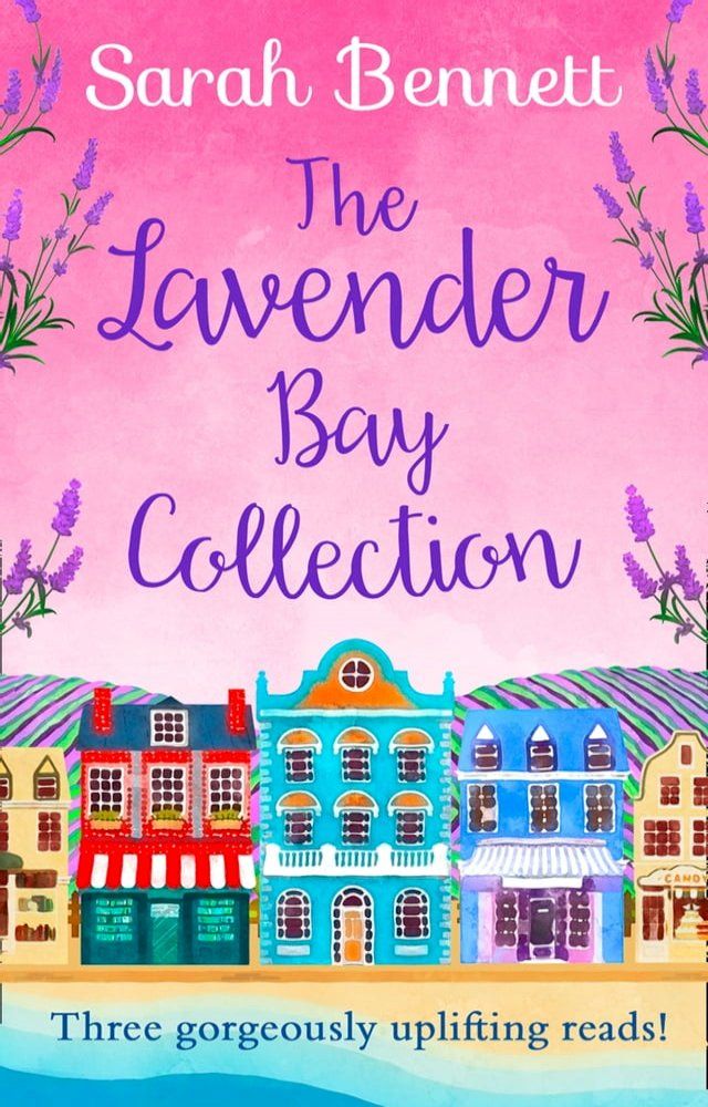  The Lavender Bay Collection: including Spring at Lavender Bay, Summer at Lavender Bay and Snowflakes at Lavender Bay(Kobo/電子書)