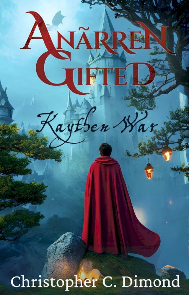  Anãrren Gifted: Kaythen War(Kobo/電子書)