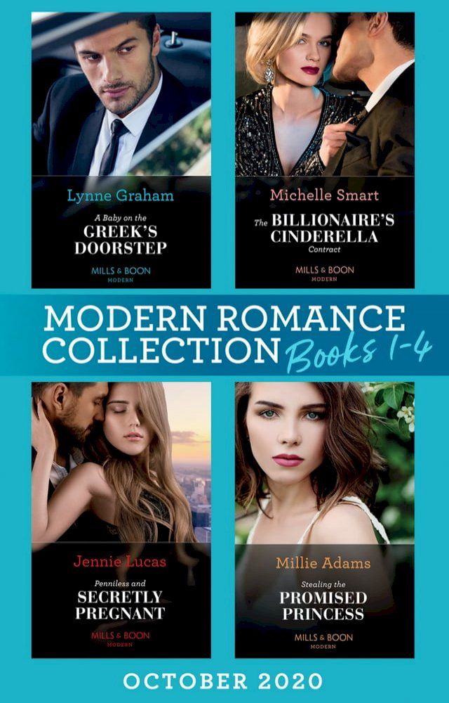  Modern Romance October 2020 Books 1-4: A Baby on the Greek's Doorstep (Innocent Christmas Brides) / The Billionaire's Cinderella Contract / Penniless and Secretly Pregnant / Stealing the Promised Princess(Kobo/電子書)