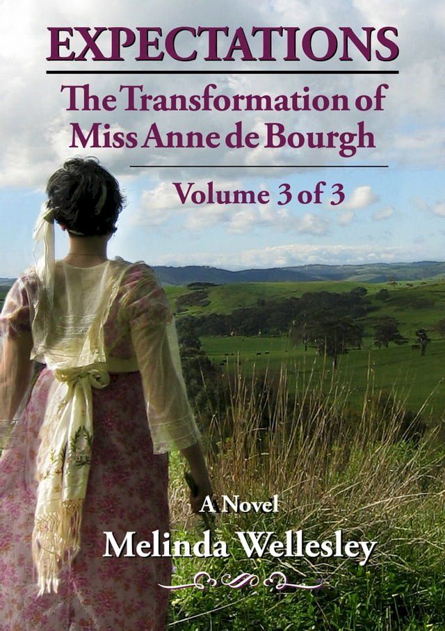  Expectations: The Transformation of Miss Anne de Bourgh (Pride and Prejudice Continued), Volume 3(Kobo/電子書)