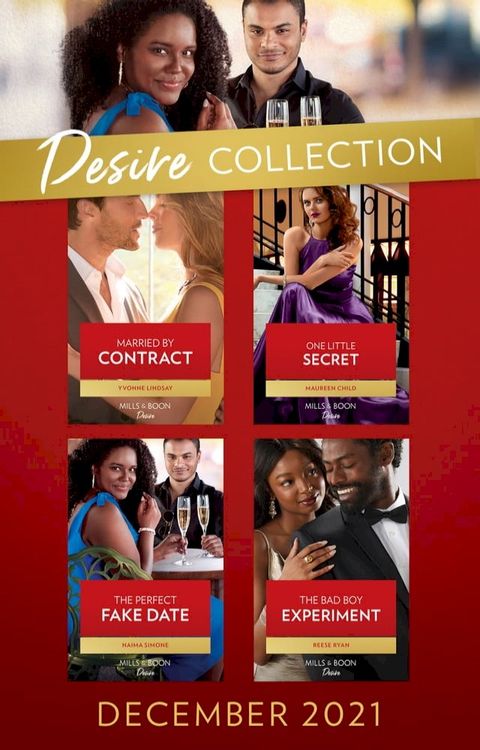 The Desire Collection December 2021: Married by Contract (Texas Cattleman's Club: Fathers and Sons) / One Little Secret / The Perfect Fake Date / The Bad Boy Experiment(Kobo/電子書)