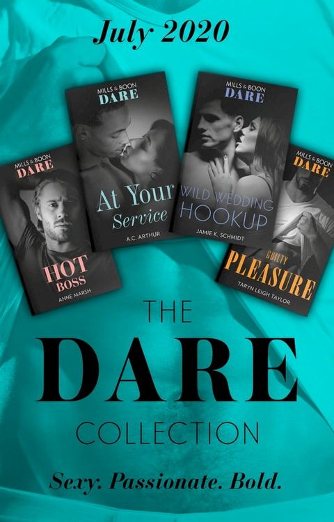 The Dare Collection July 2020: Hot Boss / Wild Wedding Hookup / At Your Service / Guilty Pleasure(Kobo/電子書)