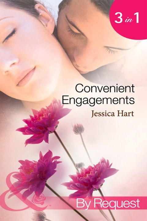 Convenient Engagements: Fiance Wanted Fast! / The Blind-Date Proposal / A Whirlwind Engagement (Mills & Boon By Request)(Kobo/電子書)