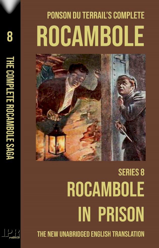  Rocambole 8 - Rocambole in Prison (Rocambole en prison ou Les Démolitions de Paris) - New English translation complete and unabridged(Kobo/電子書)