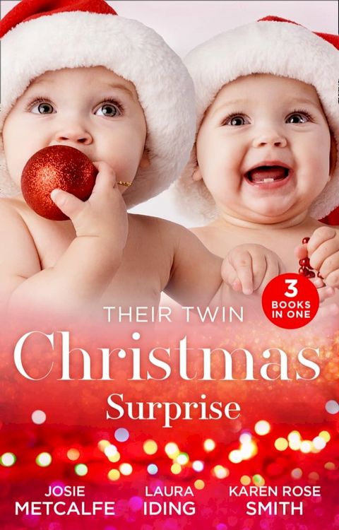 Their Twin Christmas Surprise: Twins for a Christmas Bride / Expecting a Christmas Miracle / Twins Under His Tree(Kobo/電子書)