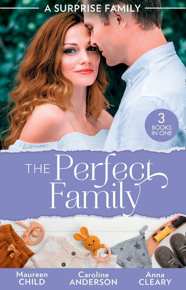  A Surprise Family: The Perfect Family: Having Her Boss's Baby (Pregnant by the Boss) / Their Meant-to-Be Baby / The Night That Started It All(Kobo/電子書)