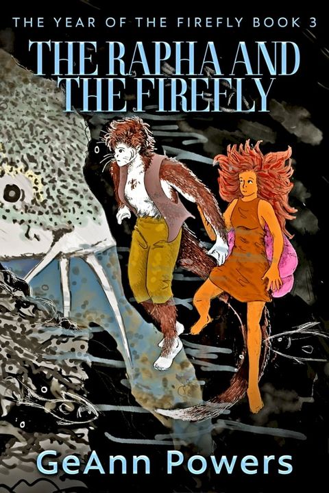 The Rapha And The Firefly(Kobo/電子書)