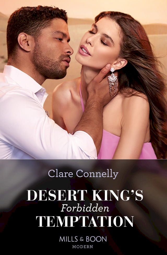  Desert King's Forbidden Temptation (The Long-Lost Cortéz Brothers, Book 2) (Mills & Boon Modern)(Kobo/電子書)