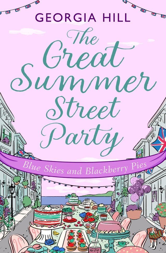  The Great Summer Street Party Part 3: Blue Skies and Blackberry Pies (The Great Summer Street Party, Book 3)(Kobo/電子書)