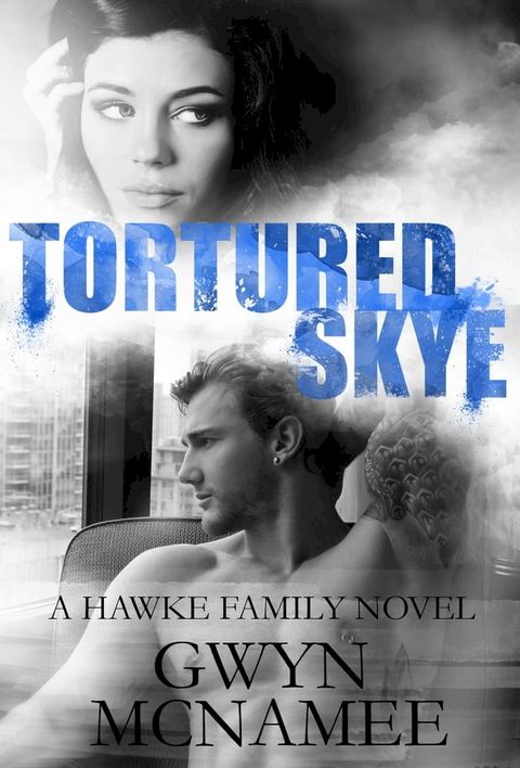 Tortured Skye(Kobo/電子書)