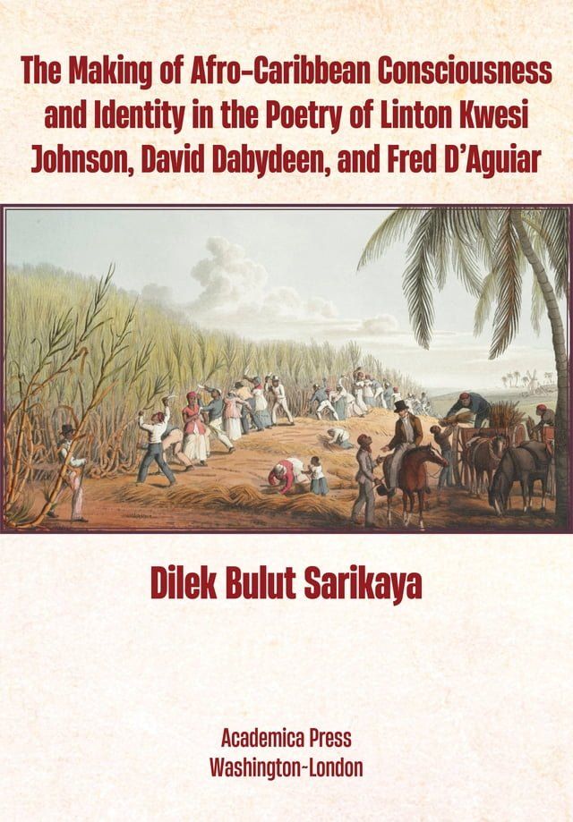  The Making of Afro-Caribbean Consciousness and Identity in the Poetry of Linton Kwesi Johnson, David Dabydeen, and Fred D’Aguiar(Kobo/電子書)