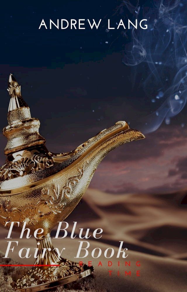  The Blue Fairy Book (Aladdin and the Wonderful Lamp, Beauty and the Beast, Hansel and Grettel....)(Kobo/電子書)