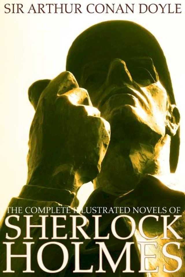  The Complete Illustrated Novels of Sherlock Holmes: A Study in Scarlet, The Sign of the Four, The Hound of the Baskervilles & The Valley of Fear (Engage Books) (Active Table of Contents) (Illustrated)(Kobo/電子書)