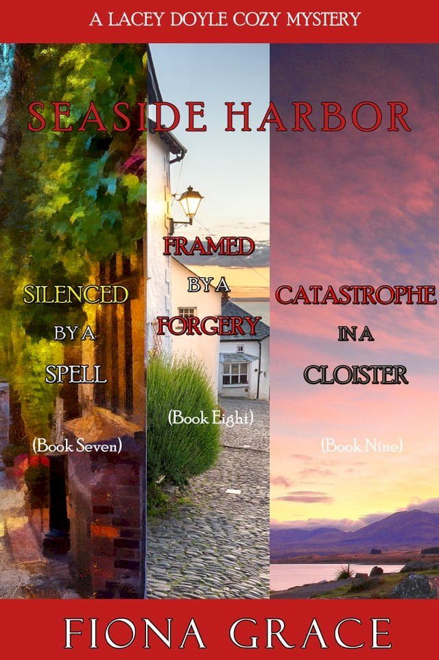  A Lacey Doyle Cozy Mystery Bundle: Silenced by a Spell (#7), Framed by a Forgery (#8), and Catastrophe in a Cloister (#9)(Kobo/電子書)