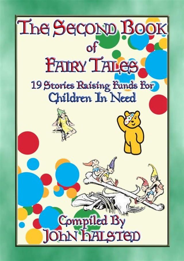  THE SECOND BOOK OF FAIRY TALES - 19 illustrated children's tales raising funds for Children in Need(Kobo/電子書)