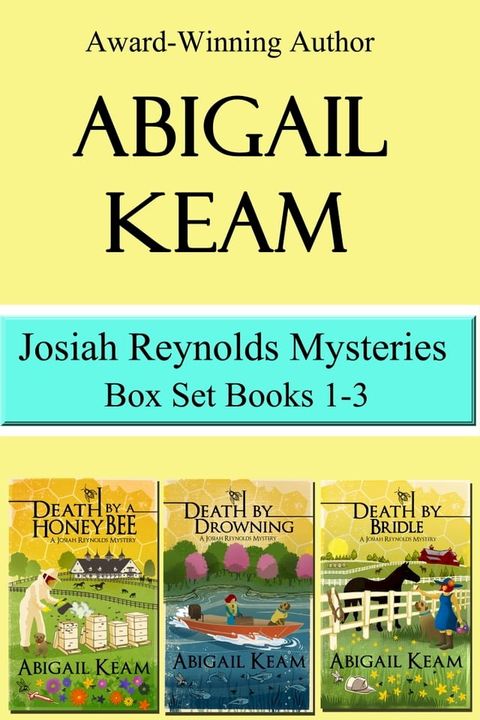 Josiah Reynolds Mysteries Box Set 1: Death By A HoneyBee 1, Death By Drowning, 2 Death By Bridle 3(Kobo/電子書)