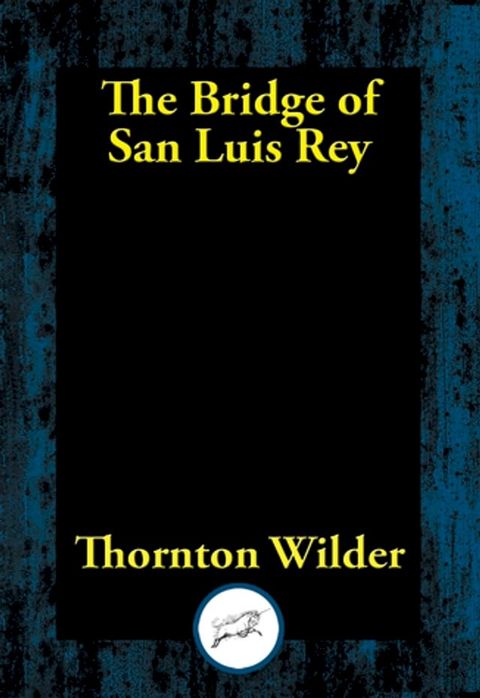 The Bridge of San Luis Rey(Kobo/電子書)