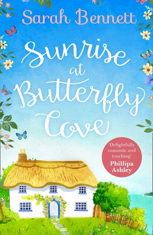  Sunrise at Butterfly Cove: An uplifting romance from bestselling author Sarah Bennett (Butterfly Cove, Book 1)(Kobo/電子書)