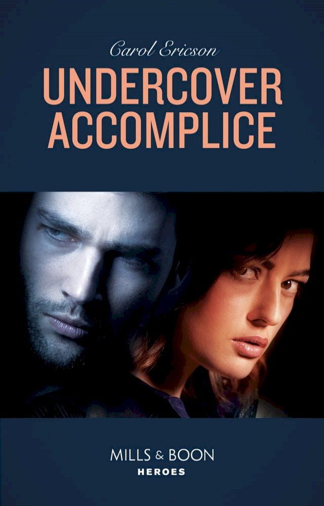  Undercover Accomplice (Red, White and Built: Delta Force Deliverance, Book 2) (Mills & Boon Heroes)(Kobo/電子書)