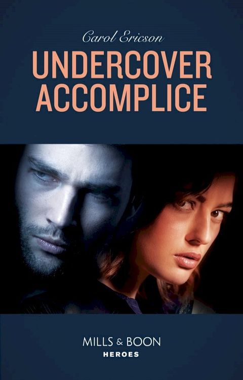 Undercover Accomplice (Red, White and Built: Delta Force Deliverance, Book 2) (Mills & Boon Heroes)(Kobo/電子書)