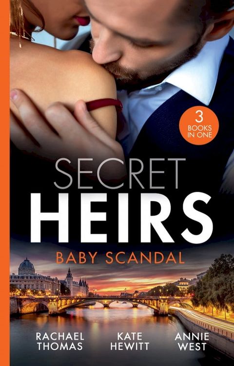 Secret Heirs: Baby Scandal: From One Night to Wife / Larenzo's Christmas Baby / A Vow to Secure His Legacy(Kobo/電子書)