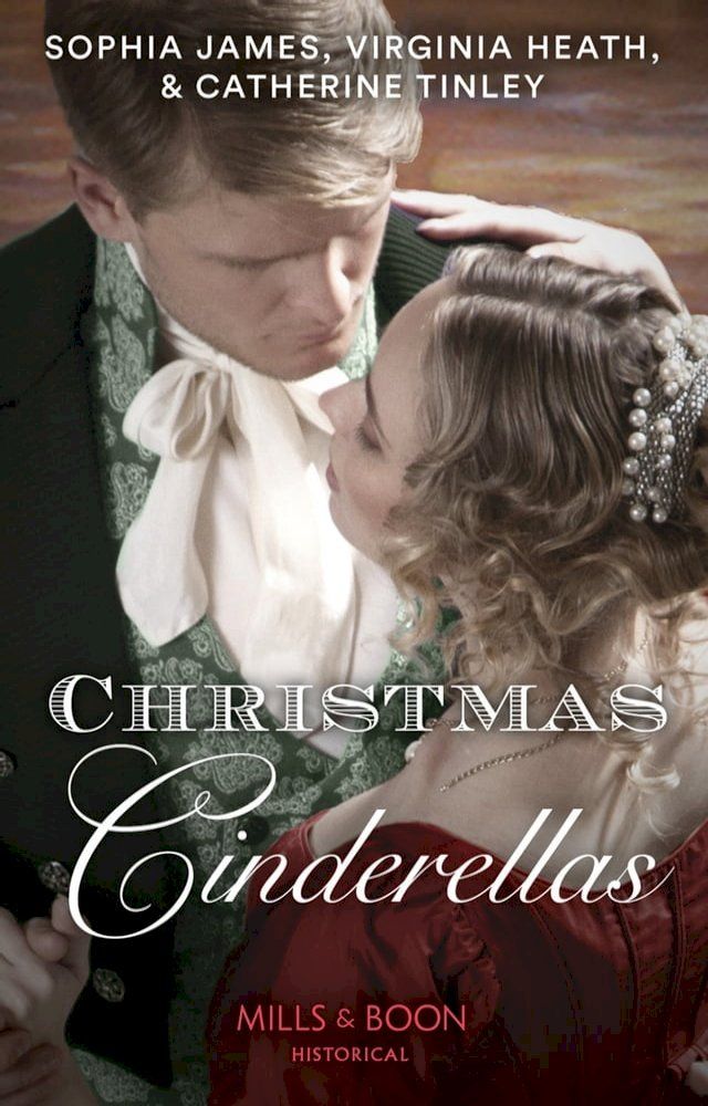  Christmas Cinderellas: Christmas with the Earl / Invitation to the Duke's Ball / A Midnight Mistletoe Kiss (Mills & Boon Historical)(Kobo/電子書)