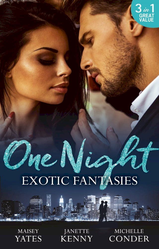  One Night: Exotic Fantasies: One Night in Paradise / Pirate Tycoon, Forbidden Baby / Prince Nadir's Secret Heir(Kobo/電子書)