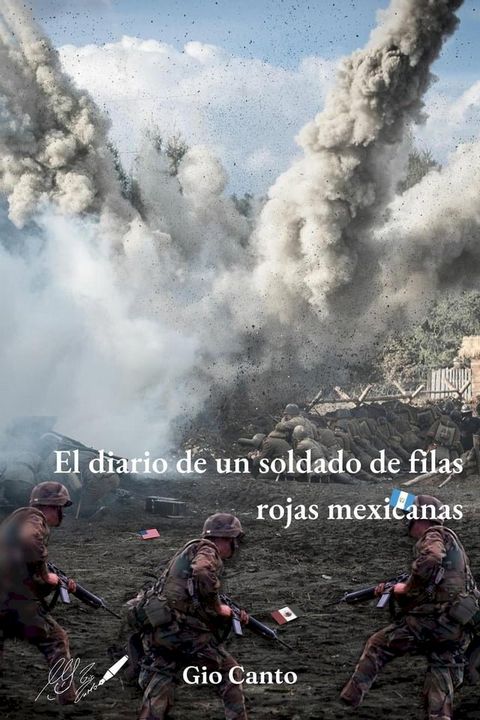 El diario de un soldado de filas rojas mexicanas(Kobo/電子書)