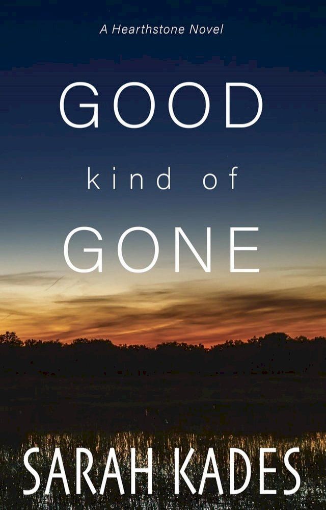  Good Kind of Gone(Kobo/電子書)