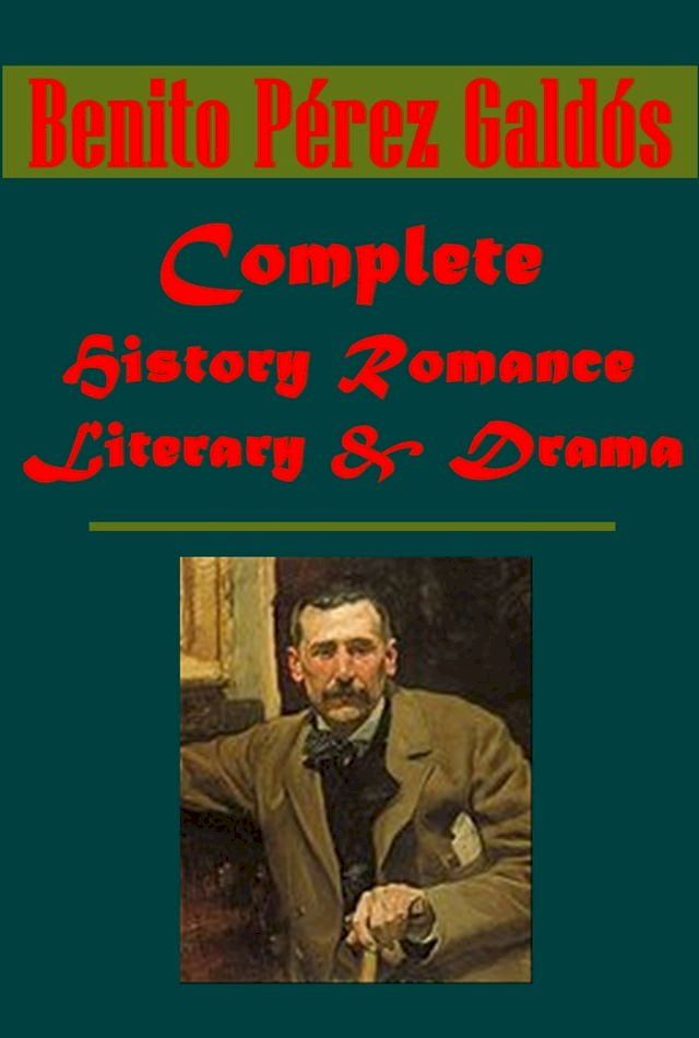  Complete History Romance (English Edition)- Saragossa Trafalgar Dona Perfecta Marianela Leon Roch(Kobo/電子書)