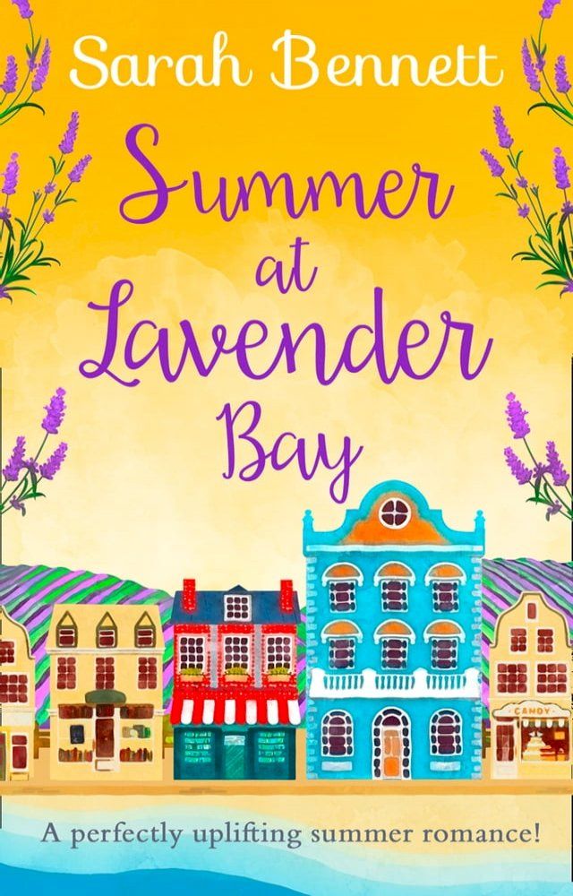  Summer at Lavender Bay: Escape with this fabulously feel-good romance this summer! (Lavender Bay, Book 2)(Kobo/電子書)